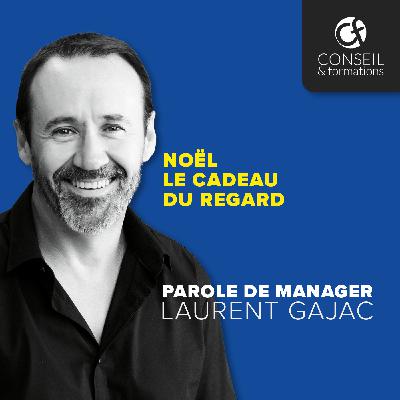 Noël le cadeau du regard