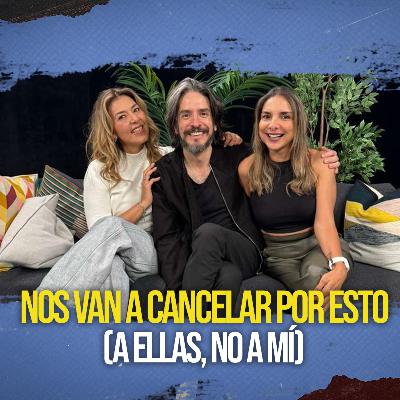 Nos van a cancelar por esto… a ellas, no a mí 😏
