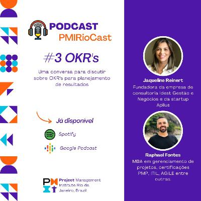 PMIRioCast #003 - OKR Definindo Metas