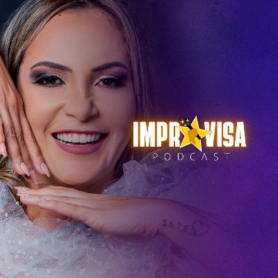Letícia Soares - Improvisa Podcast #007 Letícia Soares - Improvisa Podcast #007