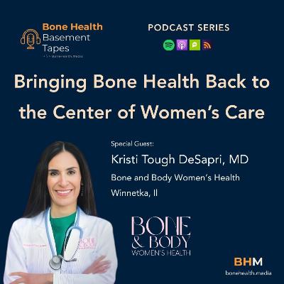 Bringing Bone Health Care Back to the Center of Women’s Health