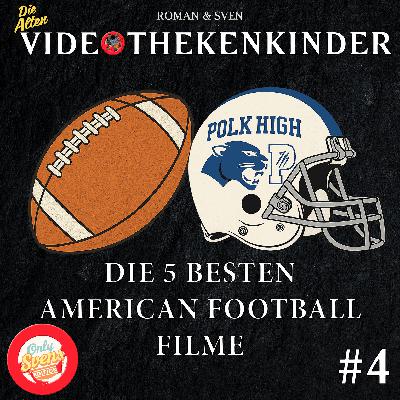 Only Svens Edition #4 - Die 5 besten American Football Filme