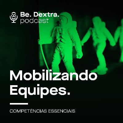 Mobilizando Equipes | Competências Essenciais