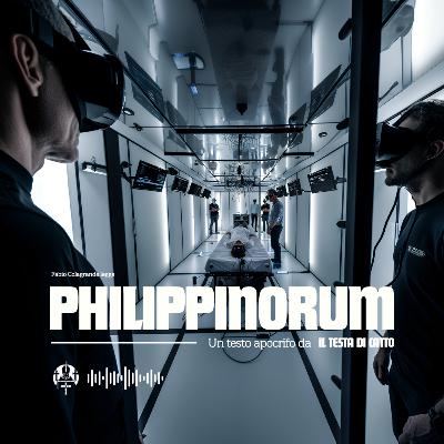 Ep. 3 Philippinorum - L'apocrifo de Il Testa di Catto