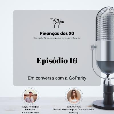 Episódio 16 - Conversa com a GoParity
