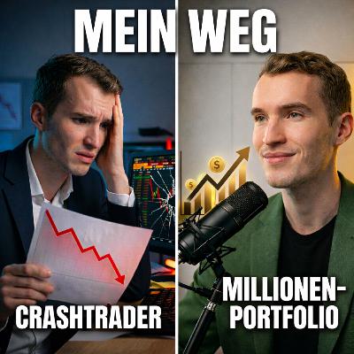 #4 - Vom Crashtrader zum Millionen-Portfolio | Der brutale Weg dazwischen