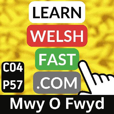 c04p57 (s04e57) - Mwy O Fwyd (More Food)