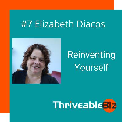 Elizabeth Diacos - Reinventing Yourself