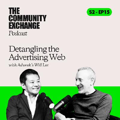 Detangling the Advertising Web with Adweek’s Will Lee