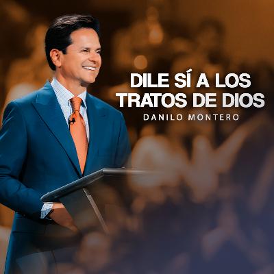 Dile sí a lostratos de Dios - Danilo Montero | Prédicas Cristianas 2026