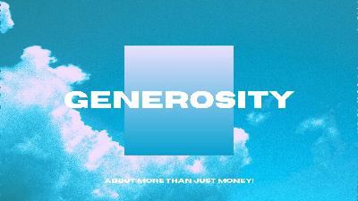 Generosity - How? Generosity - How?