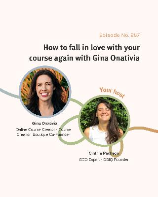 How to fall in love with your course again with Gina Onativia / ep 267