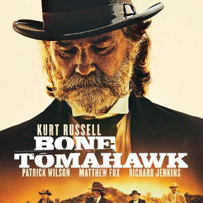 Bone Tomahawk Mini-Pod Episode 37