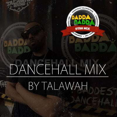 MAY9TH 2025 BADDA BADDA DANCEHALL MIX