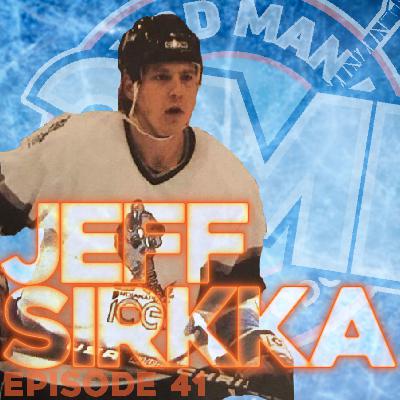 Jeff Sirkka - Episode 41 Jeff Sirkka - Episode 41