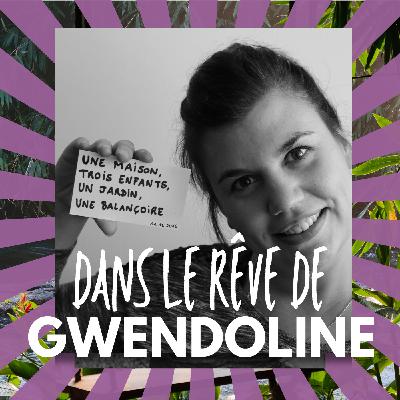 Rêve de Gwendoline, dix ans après son rêve Rêve de Gwendoline, dix ans après son rêve