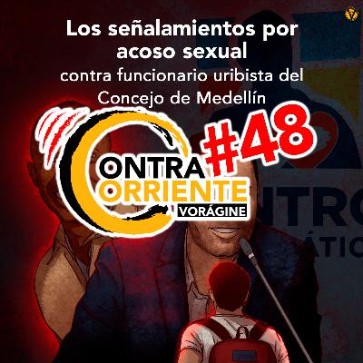 ContraCorriente 48 | La jueza del caso Uribe: parada en la raya