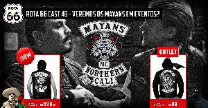 Rota 66 Cast 43 - Veremos os Mayans nos Eventos?