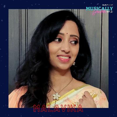 Episode 10: Muscially Yours with Malavika