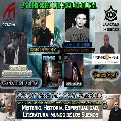T5 EP157 Nuestro origen/Mensaje Estrellas/Noche en la ópera/Agenda/Laguna Aramuaca