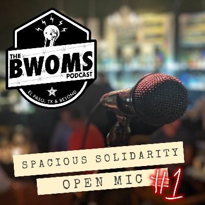 Spacious Solidarity Open Mic Edition #1