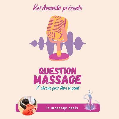 Massage assis, le "couteau suisse" du massage !