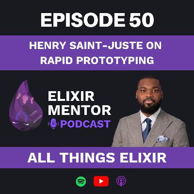 Henry Saint-Juste on Rapid Prototyping