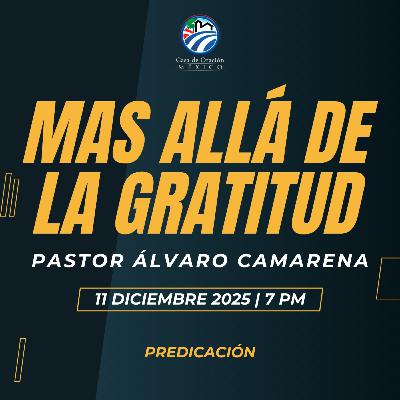 Álvaro Camarena - Más allá de la gratitud Álvaro Camarena - Más allá de la gratitud