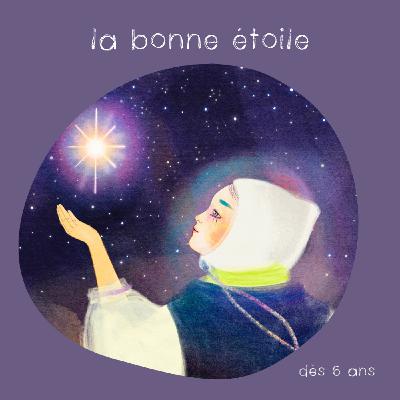 La Bonne Etoile (histoire du soir) ⭐