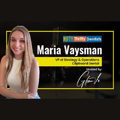 👩⚕️Smarter Dental Staffing with Maria Vaysman & Dr. Glenn Vo 👩⚕️Smarter Dental Staffing with Maria Vaysman & Dr. Glenn Vo