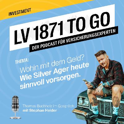 Wohin mit dem Geld? Wie Silver Ager heute sinnvoll vorsorgen.