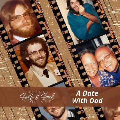 Date With Dad Series Part 3: Past lives and a mind blowing synchronicity Date With Dad Series Part 3: Past lives and a mind blowing synchronicity