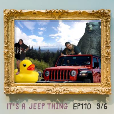 Episode: 110 "It's a Jeep thing" Episode: 110 "It's a Jeep thing"