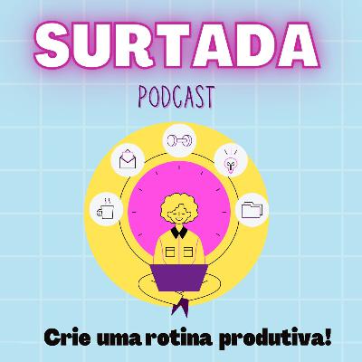 Crie uma rotina produtiva