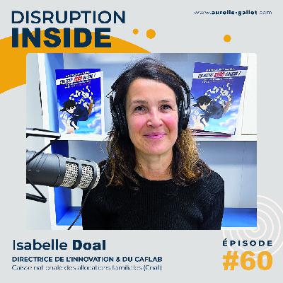 #60 - Isabelle Doal - L'innovation au service de 33 millions de Français #60 - Isabelle Doal - L'innovation au service de 33 millions de Français