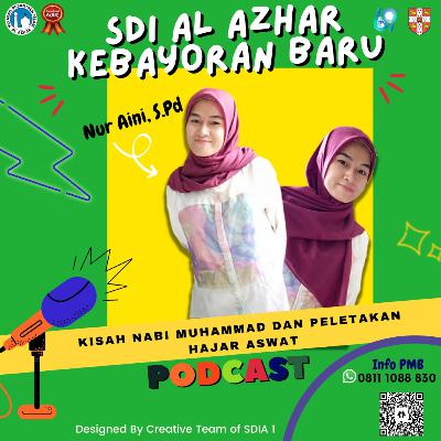 Kisah Nabi Muhammad dan Peletakkan Hajar Aswat
l Mrs. Aini Kisah Nabi Muhammad dan Peletakkan Hajar Aswat
l Mrs. Aini