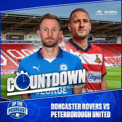 Doncaster Rovers vs Posh | Can we get back to winning ways? | Countdown to Kickoff EP16