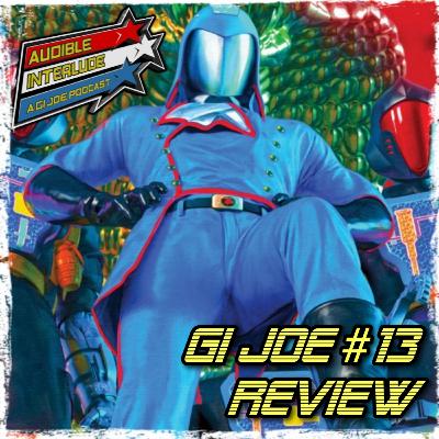 Audible Interlude: A GI Joe Podcast Energon Universe GI Joe #13 Review Audible Interlude: A GI Joe Podcast Energon Universe GI Joe #13 Review