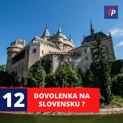 #12 PREČO ZOSTAŤ V LETE NA SLOVENSKU ? #12 PREČO ZOSTAŤ V LETE NA SLOVENSKU ?
