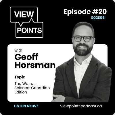 The War on Science in Canada | Geoff Horsman