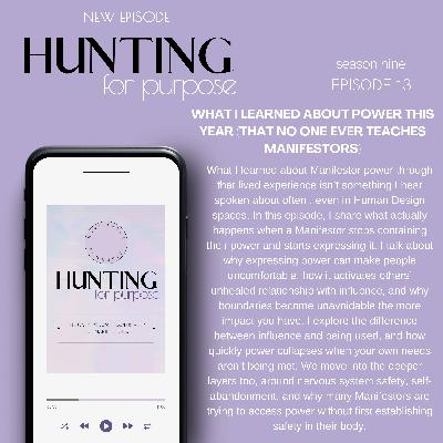#248 'What I learned about power this year (that no one ever teaches Manifestors)' with Holly