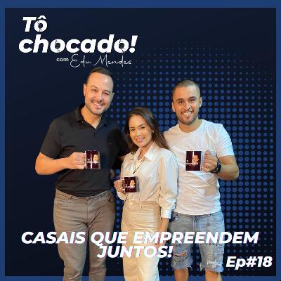 Casais que Empreendem Juntos!
