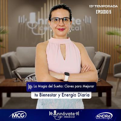 T13 E5: La magia del sueño. Claves para mejorar tu bienestar y energía diaria.