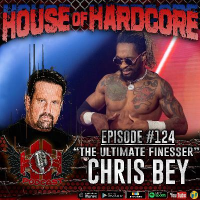 Episode #124 - "The Ultimate Finesser" Chris Bey Episode #124 - "The Ultimate Finesser" Chris Bey
