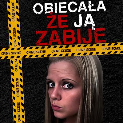 Do zbrodni doszło, gdy odkryły, że mają tego samego chłopaka | Podcast kryminalny