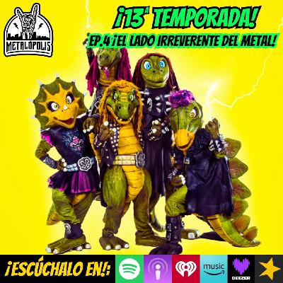T13-Ep124: El lado irreverente del metal