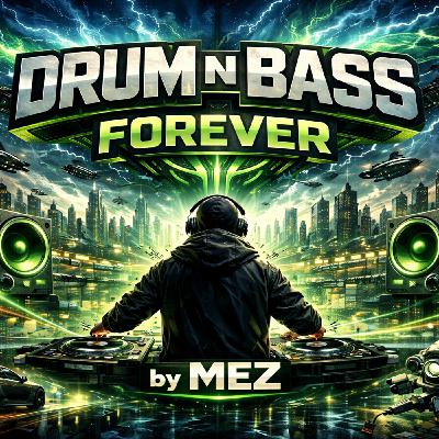 MEZ - DRUM N BASS FOREVER