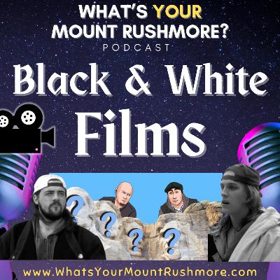 Mount Rushmore of Black & White Films 🎬