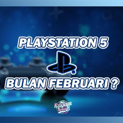 🎮RagaMain: Playstation 5 SIAP dalam waktu dekat!!
