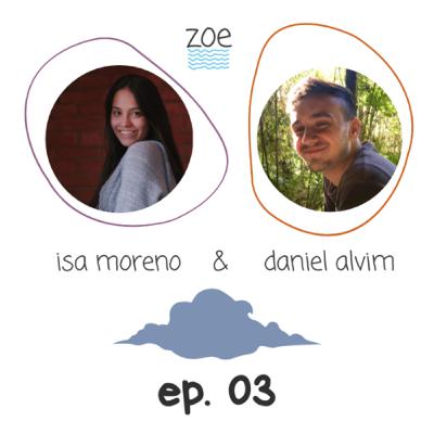ep. 03 | isa moreno